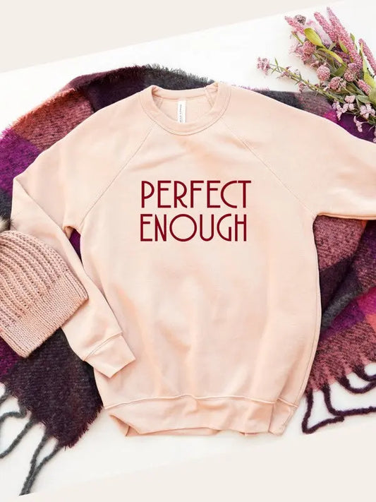 Perfect Enough Premium Graphic Sweatshirt Ocean and 7th